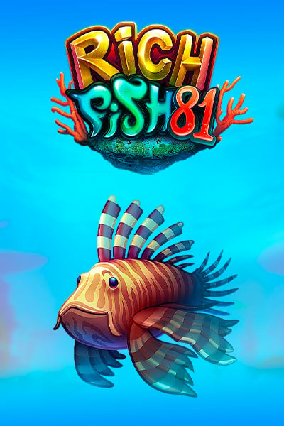 Rich Fish 81